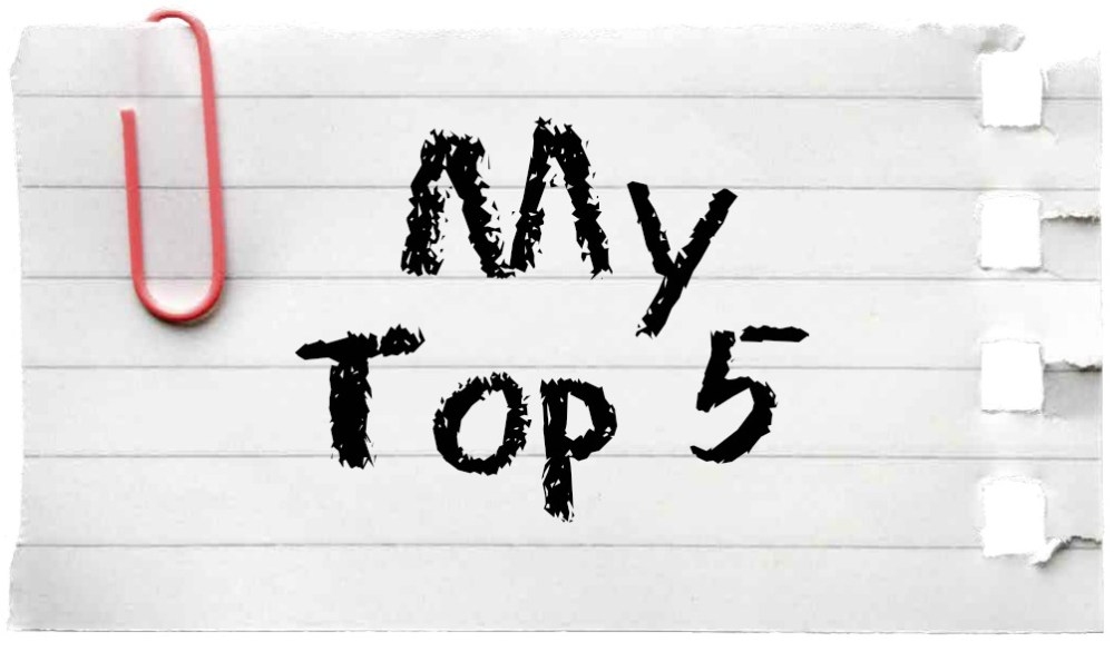 my top 5